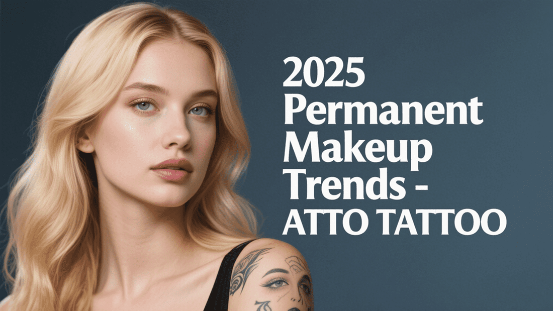 2025 Permanent Makeup Trends